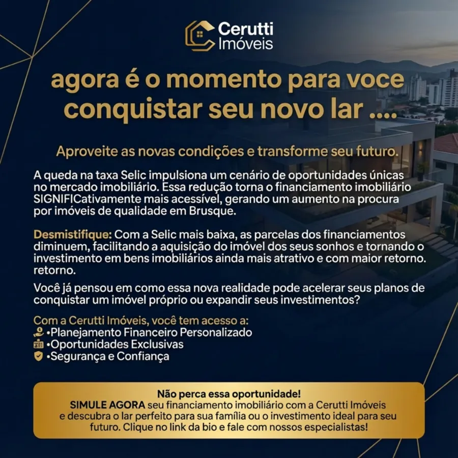 Selic Cai: Sua Chance de Ter Imóvel em Brusque! - Imagem Principal