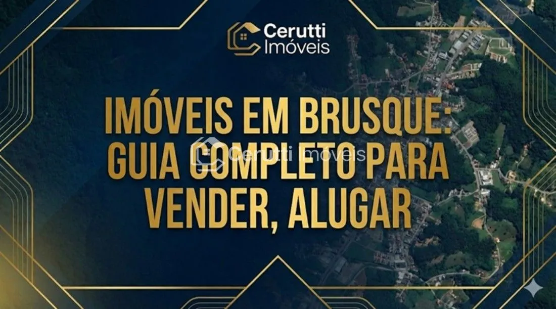 Brusque Imóveis: Guia Completo para Comprar, Vender, Alugar - Imagem Principal
